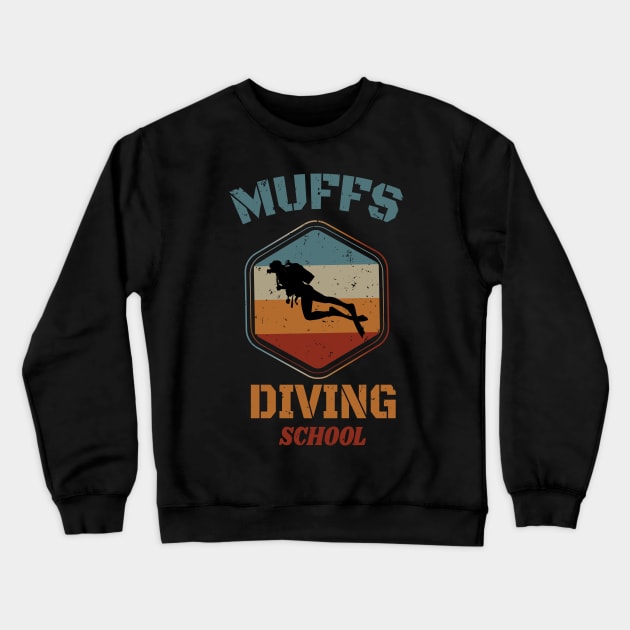 Muffs Diving School - Retro Diving Lover gift Crewneck Sweatshirt by WassilArt